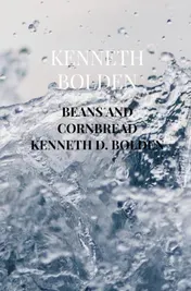 Omslag van Beans And Cornbread Kenneth D. Bolden
