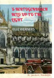 Omslag van 'S-HERTOGENBOSCH HELD UP TO THE LIGHT