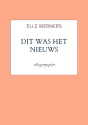 Omslag van DIT WAS HET NIEUWS