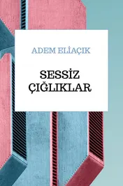 Omslag van SESSİZ ÇIĞLIKLAR