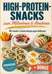 Omslag van HIGH-PROTEIN-SNACKS zum Mitnehmen & Abnehmen