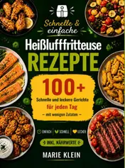 Omslag van Schnelle & einfache Heißluftfritteuse Rezepte