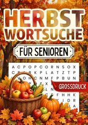 Omslag van Herbst Wortsuchrätsel für Senioren - Großdruck