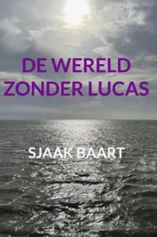 Omslag van De wereld zonder Lucas