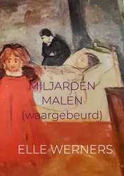 Omslag van MILJARDEN MALEN (waargebeurd)