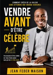 Omslag van VENDRE AVANT D’ÊTRE CÉLÈBRE