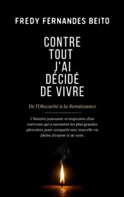 Omslag van Contre Tout, J'ai Décidé de Vivre