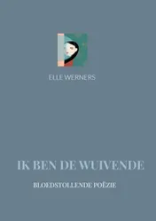Omslag van IK BEN DE WUIVENDE
