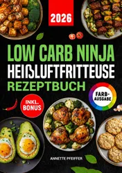 Omslag van Low Carb Ninja Heißluftfritteuse Rezeptbuch