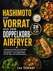 Omslag van Hashimoto auf Vorrat aus dem Doppelkorb-Airfryer