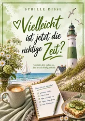 Omslag van Vielleicht ist jetzt die richtige Zeit?