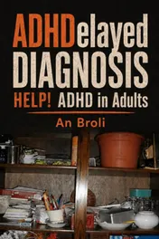 Omslag van ADHDelayed Diagnosis