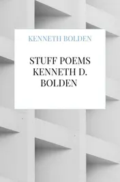 Omslag van Stuff Poems Kenneth D. Bolden