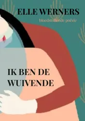 Omslag van IK BEN DE WUIVENDE