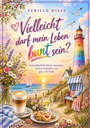 Omslag van Vielleicht darf mein Leben bunt sein?