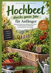 Omslag van Hochbeet durchs ganze Jahr für Anfänger