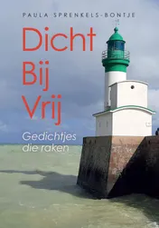 Omslag van Dicht Bij Vrij