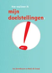 Omslag van Hoe realiseer ik mijn doelstellingen?