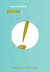 Omslag van Hoe overleef ik stress?