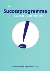 Omslag van Het succesprogramma waarmee je alles realiseert