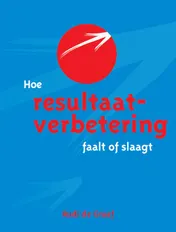 Omslag van Hoe resultaatverbetering faalt of slaagt
