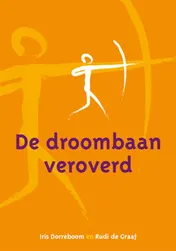 Omslag van De droombaan veroverd