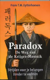 Omslag van Paradox - De weg van de Krijger/Monnik