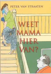 Omslag van Weet mama hiervan?