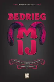 Omslag van Bedrieg mij