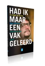 Omslag van Had ik maar een vak geleerd