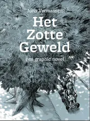 Omslag van Het zotte geweld