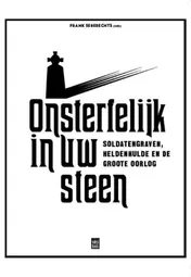 Omslag van Onsterfelijk in uw steen