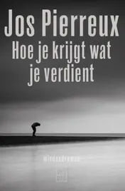 Omslag van Hoe je krijgt wat je verdient