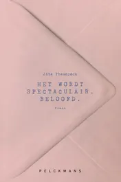 Omslag van Het wordt spectaculair. Beloofd