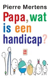 Omslag van Papa, wat is een handicap?