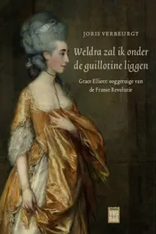 Omslag van Weldra zal ik onder de guillotine liggen