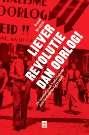 Omslag van Liever revolutie dan oorlog