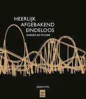 Omslag van Heerlijk afgebakend eindeloos