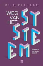 Omslag van Weg van het systeem