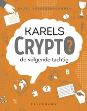 Omslag van Karels Crypto: de volgende tachtig