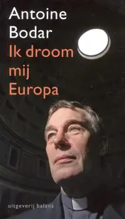 Omslag van Ik droom mij Europa