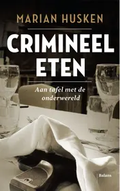 Omslag van Crimineel eten