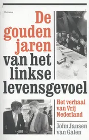 Omslag van De gouden jaren van het linkse levensgevoel