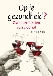 Omslag van Op je gezondheid?