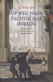 Omslag van Op weg naar tachtig jaar oorlog