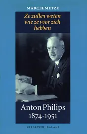Omslag van Anton Philips 1874-1951