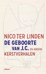 Omslag van De geboorte van J.C. en andere kerstverhalen