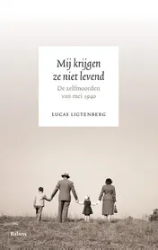 Omslag van Mij krijgen ze niet levend