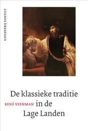 Omslag van De klassieke traditie in de Lage Landen