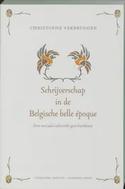 Omslag van Schrijverschap in de Belgische Belle Époque